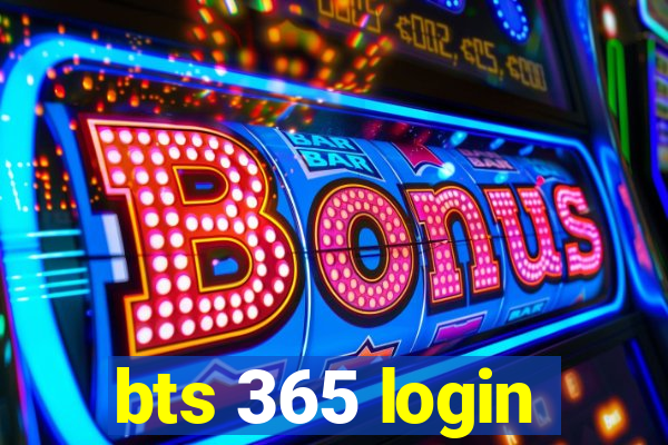 bts 365 login
